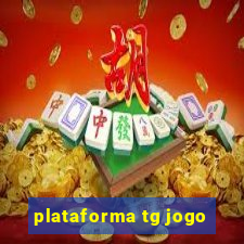 plataforma tg jogo